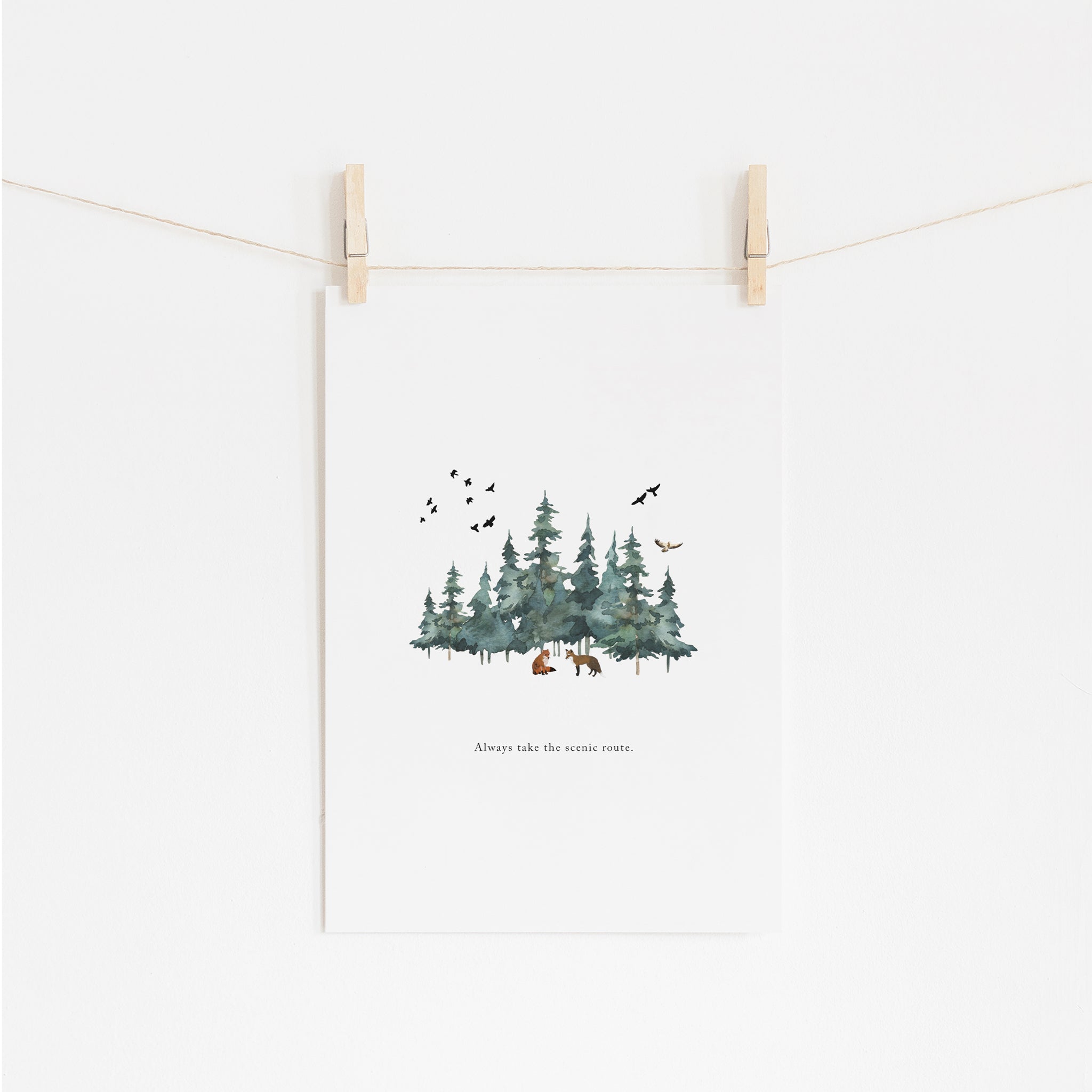 "Always take the scenic route" Print