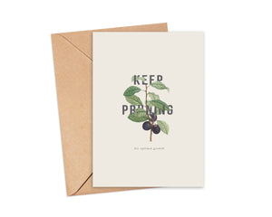 "Keep Pruning" Blank Card
